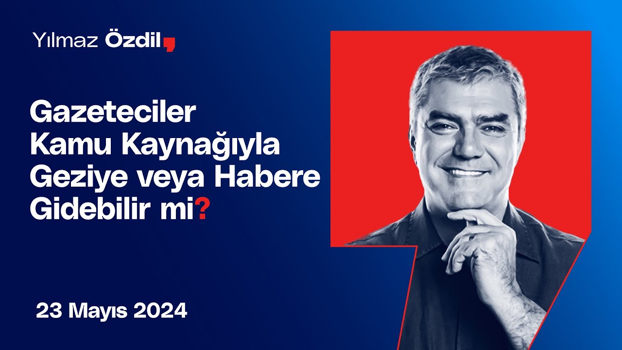 Gazeteciler Kamu Kaynağıyla Geziye veya Habere Gidebilir mi? - Yılmaz Özdil