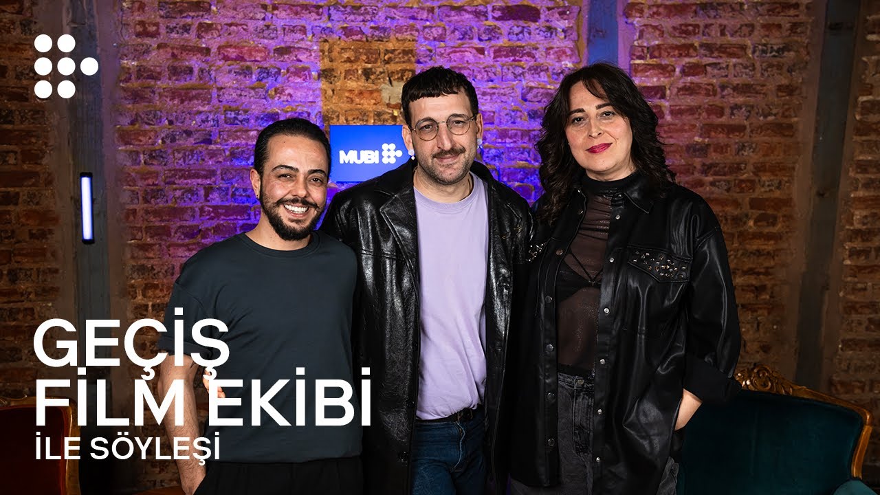 GEÇİŞ | Film Ekibi ile Söyleşi | Sadece MUBI'de