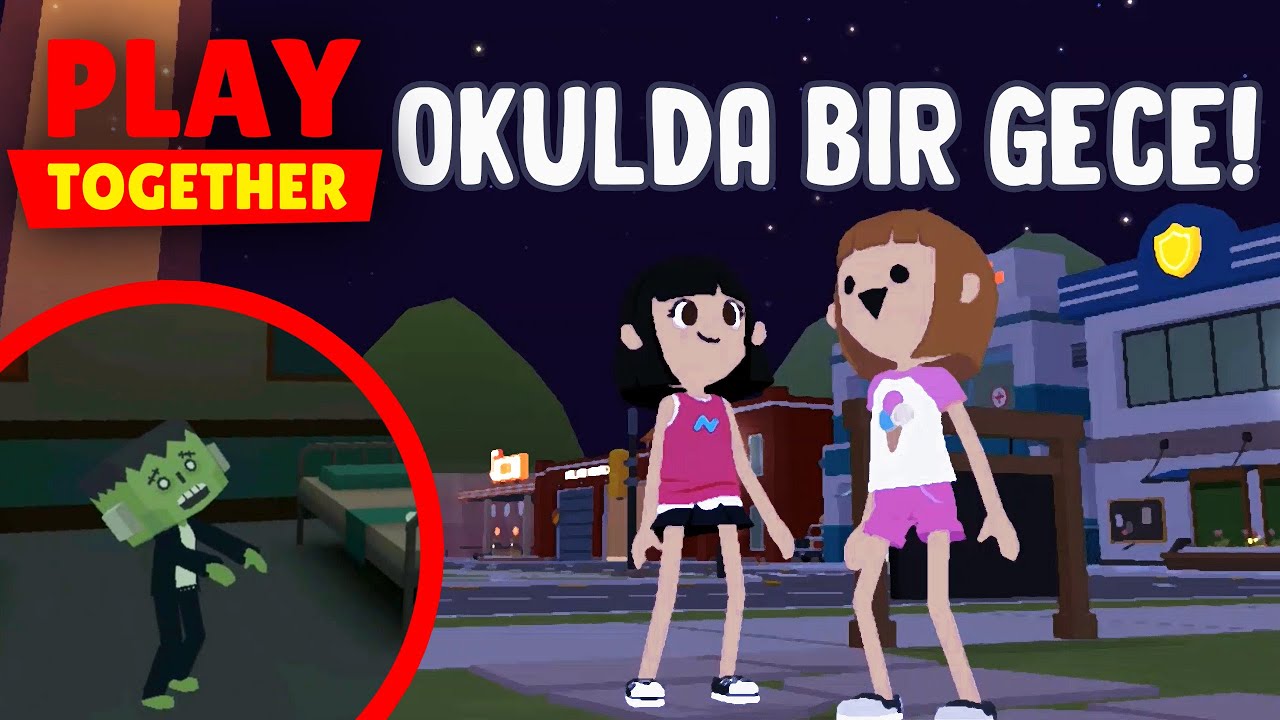 Gece okulda kalırsanız ne olur? | PLAY TOGETHER TÜRKÇE