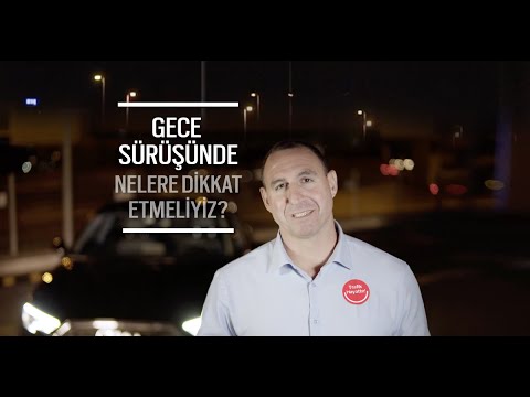 Gece Sürüşünde Nelere Dikkat Etmeliyiz? Gece Araç Kullanmak