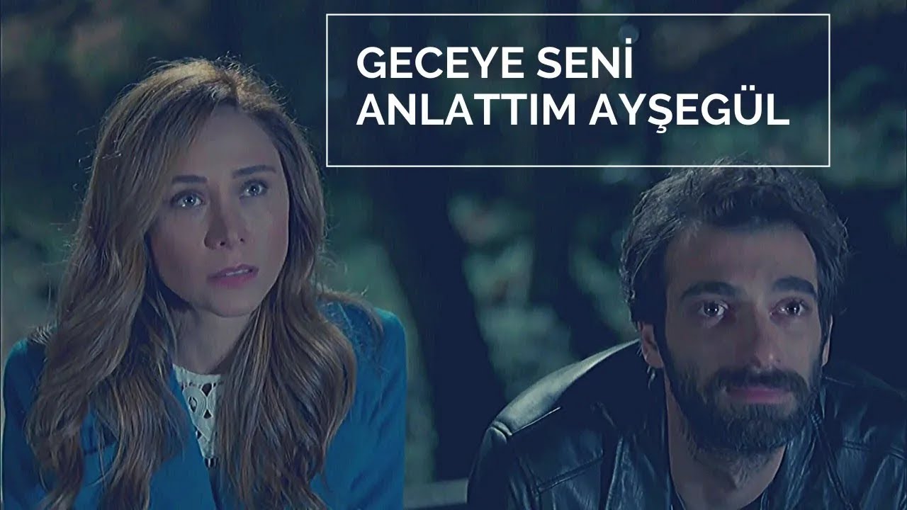 Geceye Seni Anlattım Ayşegül