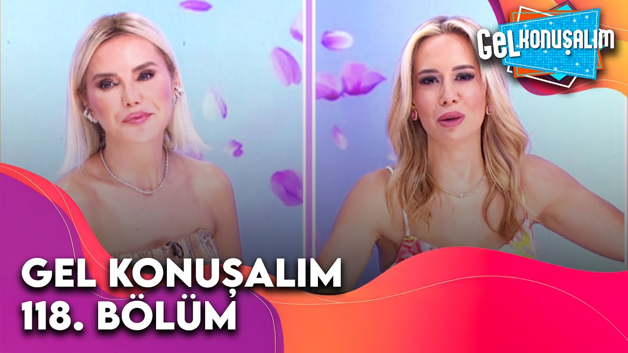 Gel Konuşalım 118. Bölüm | 19 Haziran 2025 @GelKonusalim