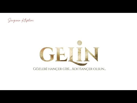 Gelin Dizi Müzikleri | Jenerik