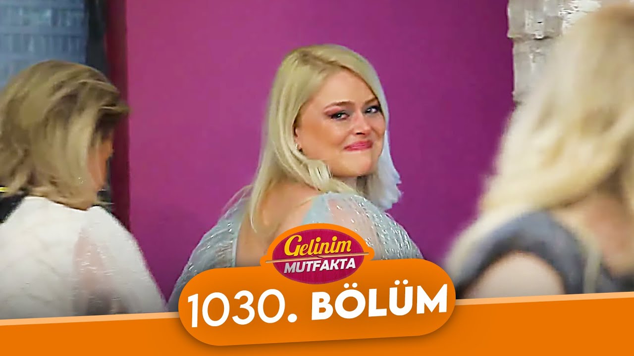 Gelinim Mutfakta 1030. Bölüm - 18 Kasım Cuma