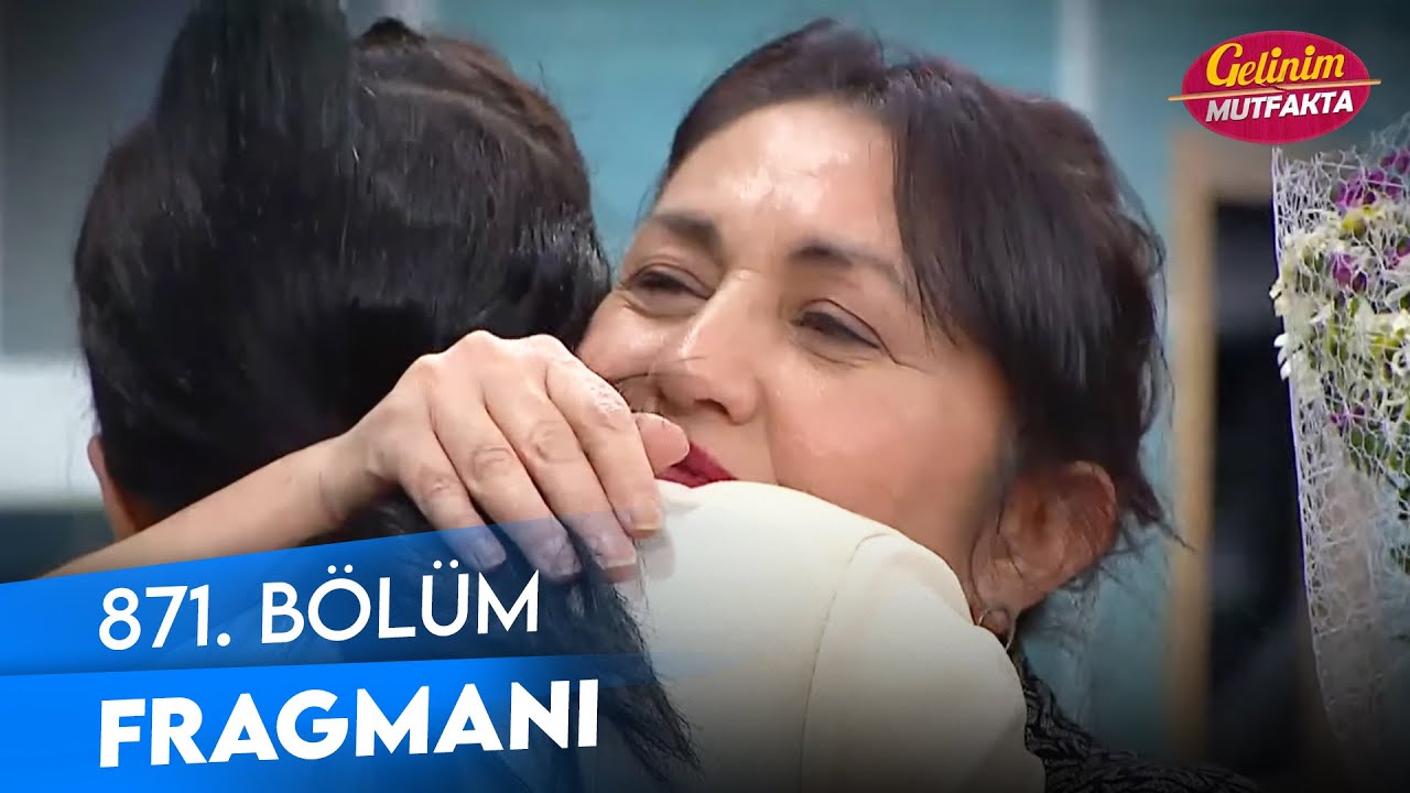Gelinim Mutfakta 871. Bölüm Fragmanı