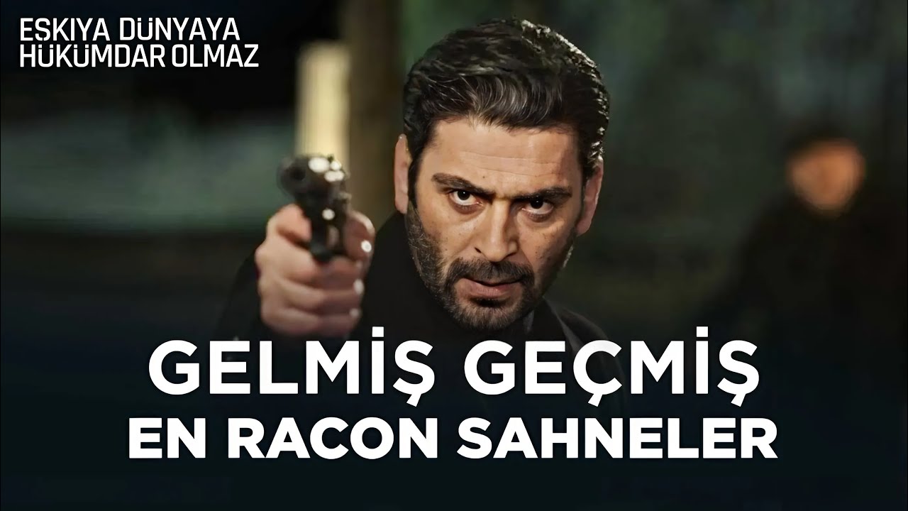 Gelmiş Geçmiş En Racon Sahneler | Eşkıya Dünyaya Hükümdar Olmaz