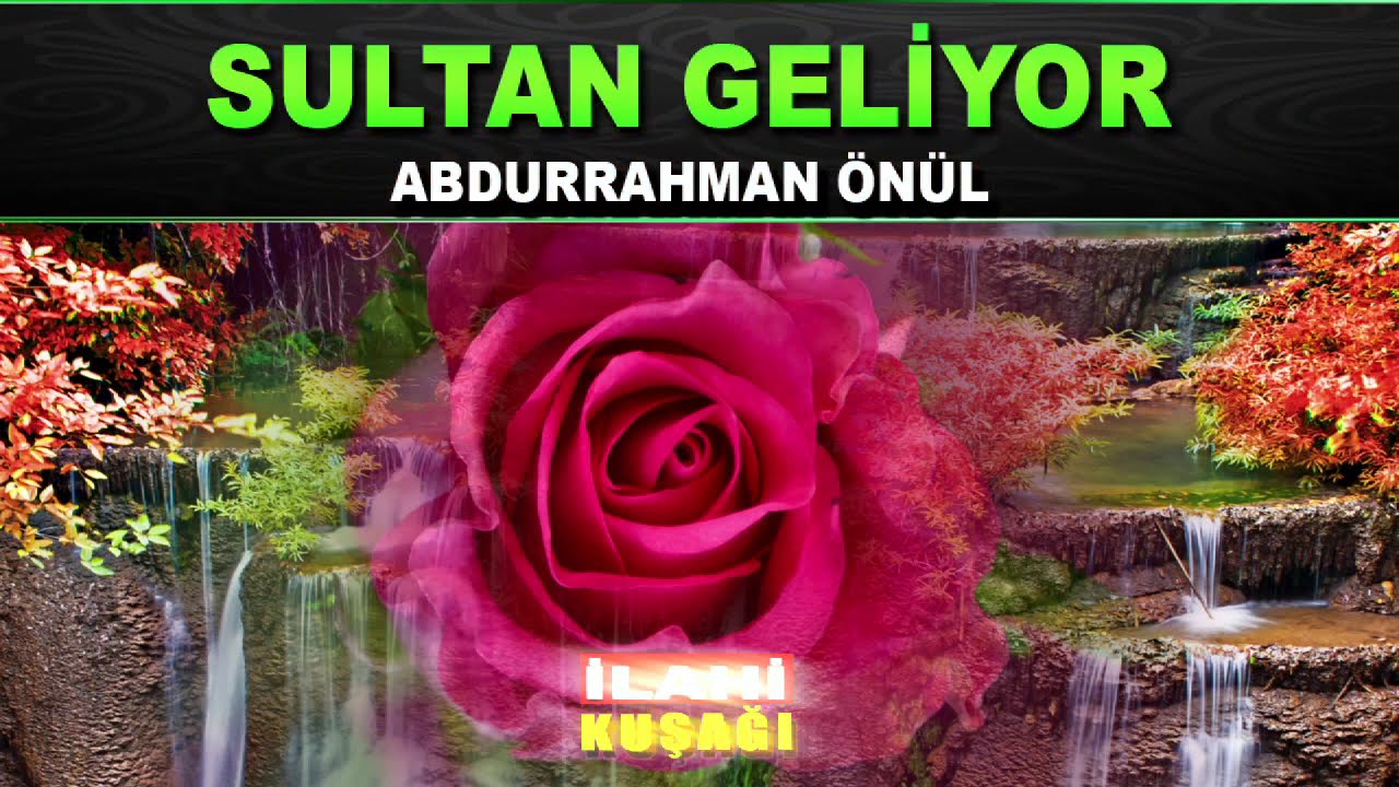 GELİYOR GÖNLÜMÜN NEŞESİ SULTAN GELİYOR İLAHİSİ / BOYUNA POSUNA KURBAN OLDUĞUM