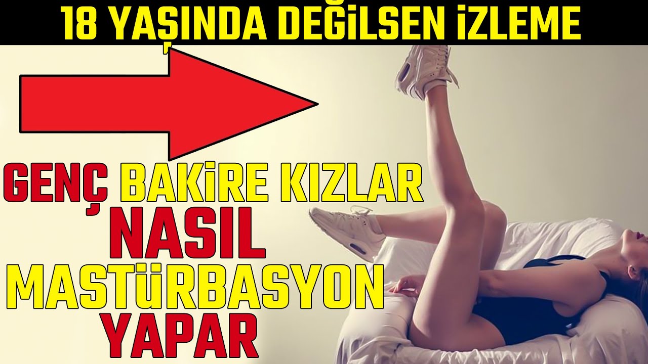 Genç Bakire Kızlar Nasıl Mas,türbasyon Yapar #sağlık