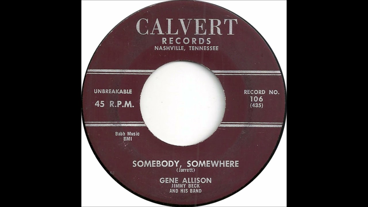 Gene Allison - Somebody, Somewhere  - Calvert 106 - (1956)