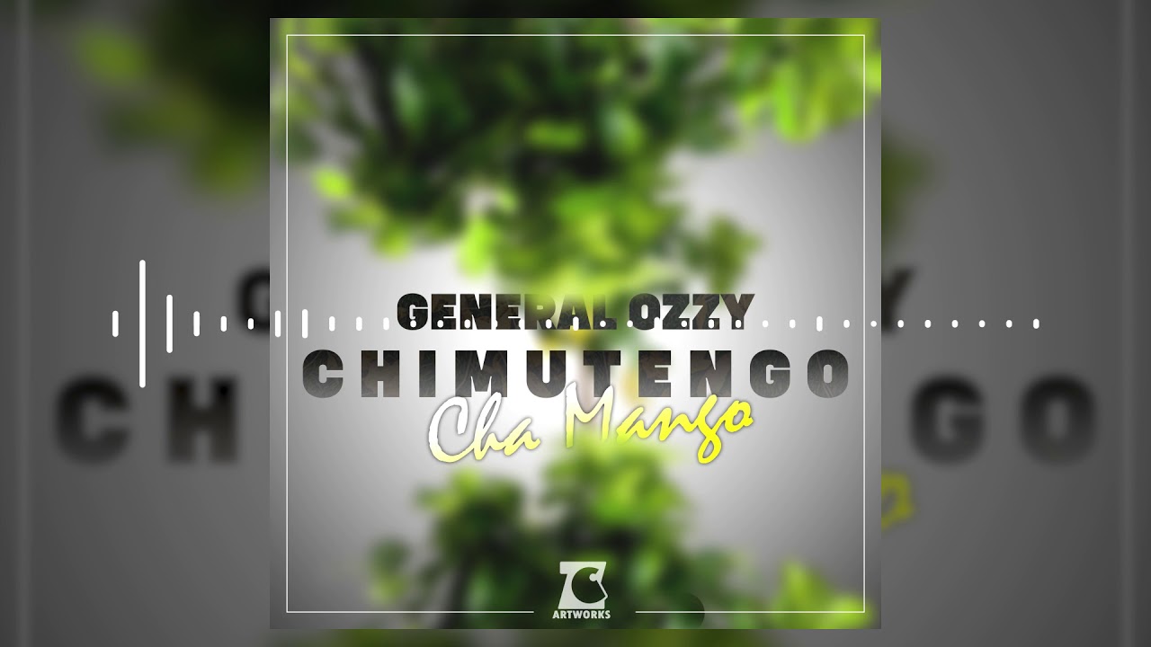 General Ozzy - Chimutengo Cha Mango