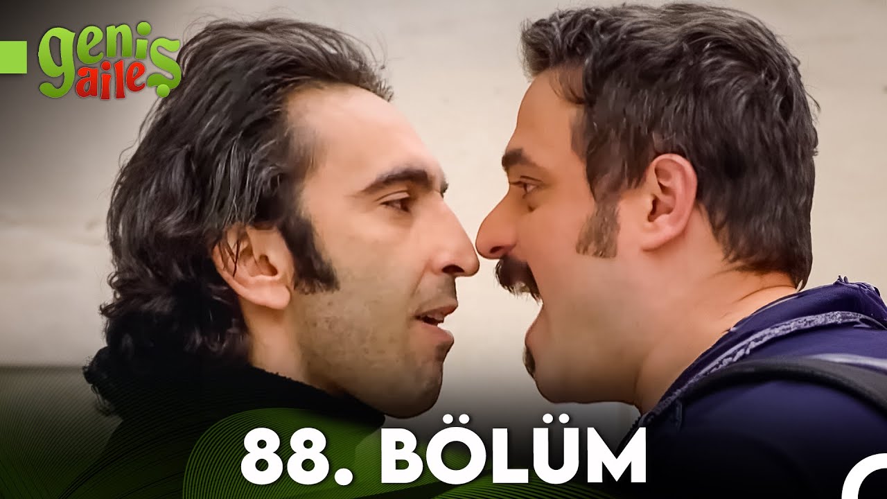 Geniş Aile 88. Bölüm (FULL HD)