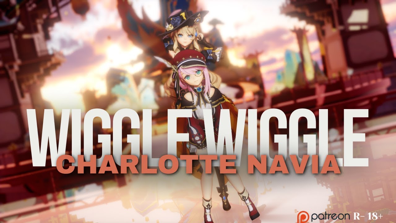 【Genshin MMD】Charlotte Navia - WiggleWiggle