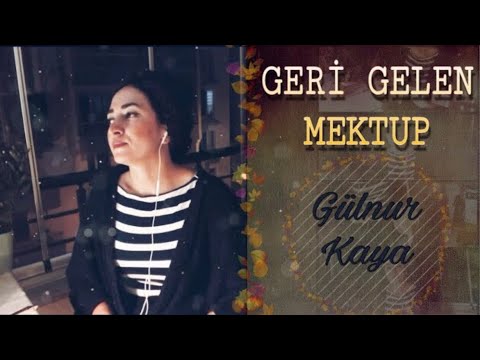 Geri Gelen Mektup • Gülnur Kaya