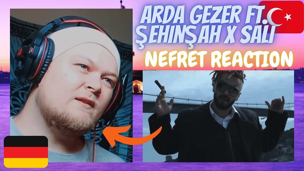 GERMAN Rapper reacts | 🇹🇷 Nefret | Arda Gezer ft. Şehinşah x Sali