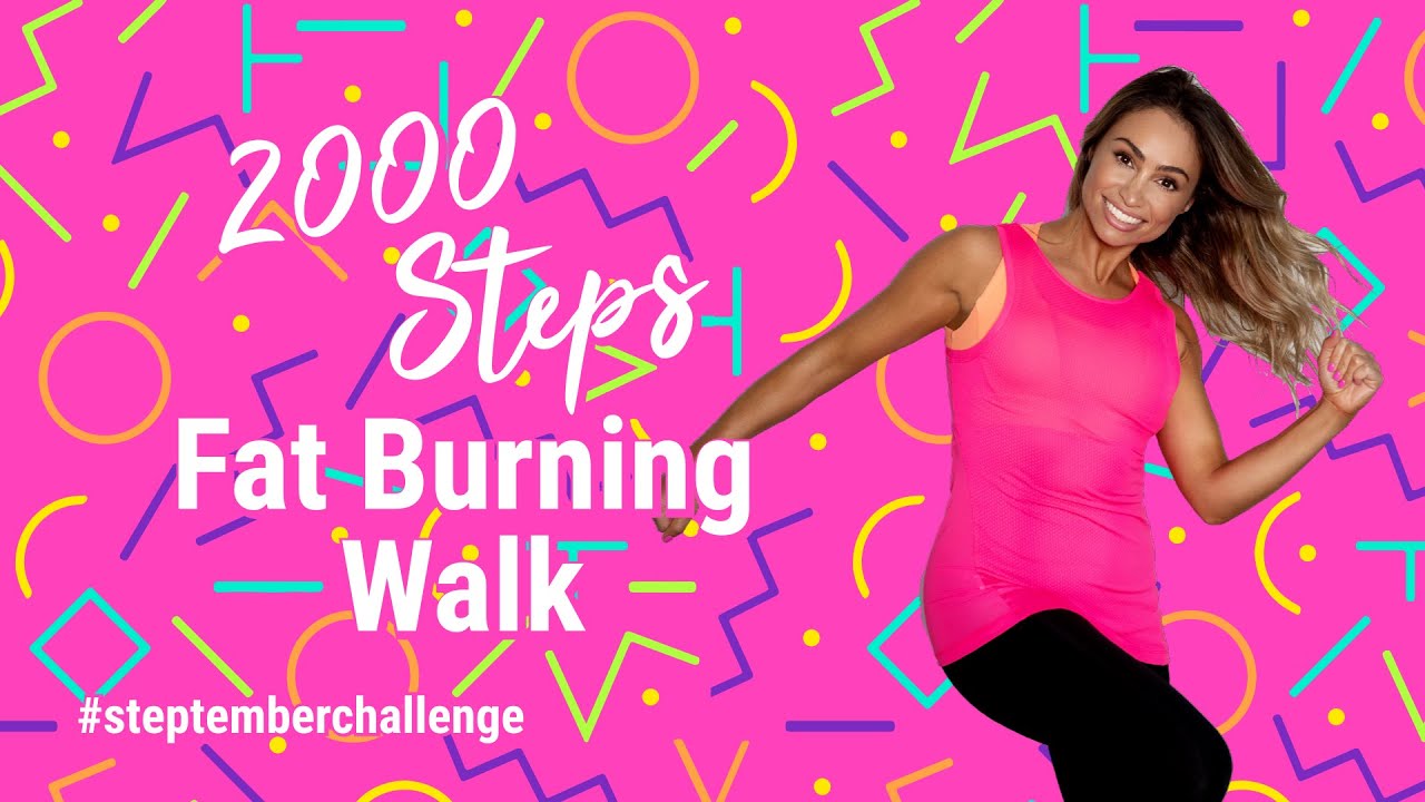 Get 2000 STEPS | #STEPtember Challenge 👟HIGH SWEAT + LOW IMPACT 👟 Fat Burning Walking Workout💥