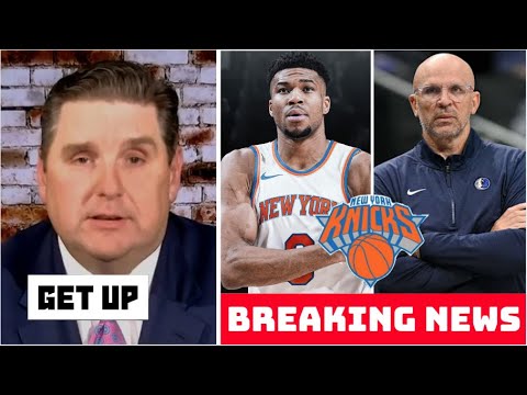 GET UP | ESPN latest on Knicks are offering a massive trade package for Giannis & HC Jason Kidd