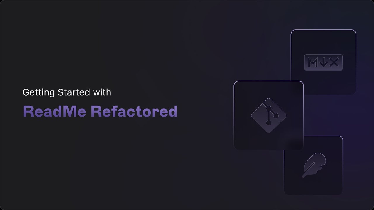 Getting Started with ReadMe Refactored