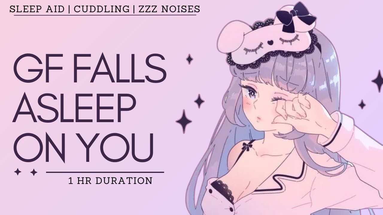 GF CUDDLES YOU TO SLEEP | [ASMR RP] [SLEEP AID] [PRAISE] [AFFECTION]