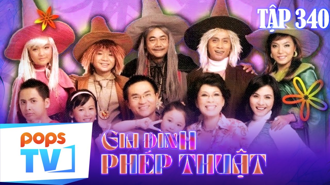 GIA ĐÌNH PHÉP THUẬT - TẬP 340 | Phim Việt Nam Hài Hước | Một Vé Quay Trở Về Tuổi Thơ