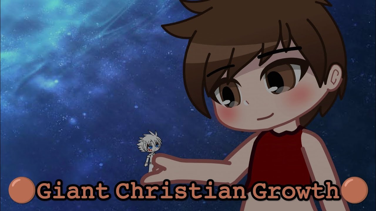 🟤Giant Christian Growth🟤.Animation (Gacha club)