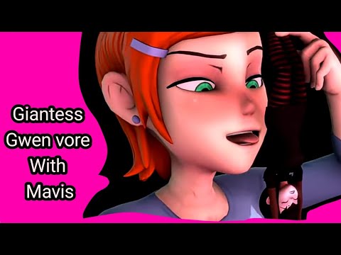 giantess Gwen vore