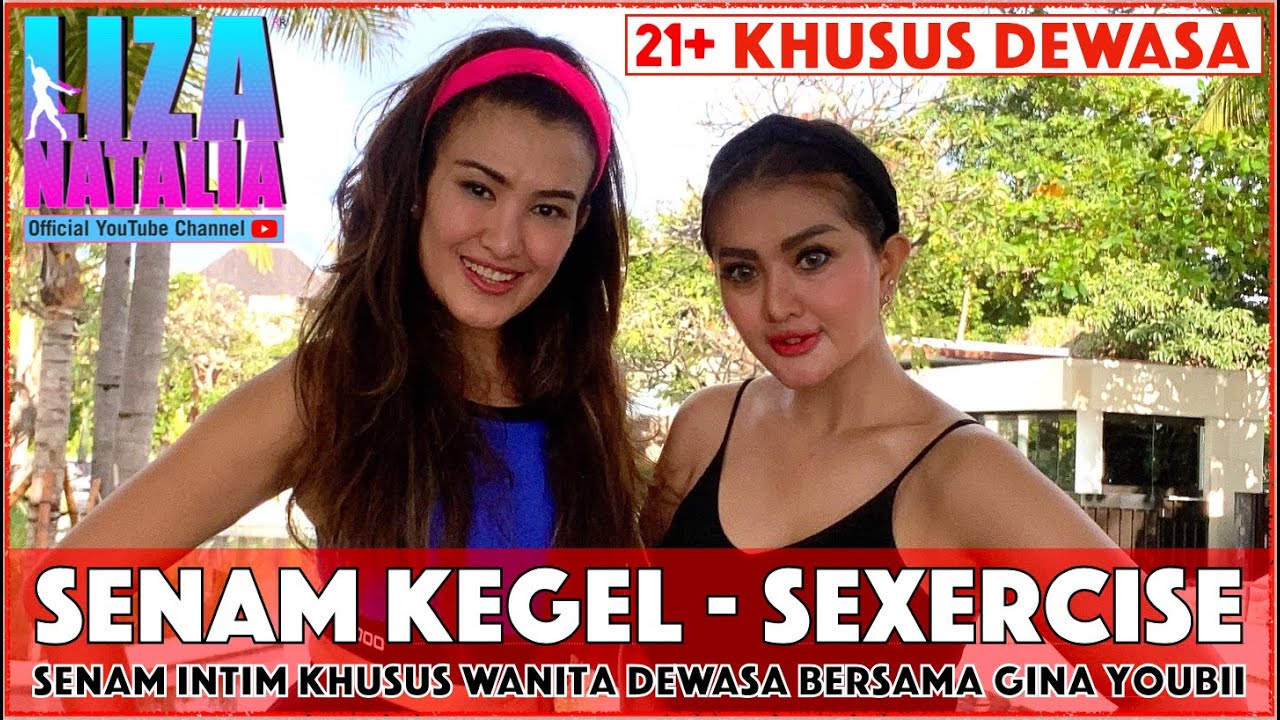 Gina Youbi Senam Kegel 'SEXERCISE' | Liza Natalia | Khusus Dewasa | HOT |