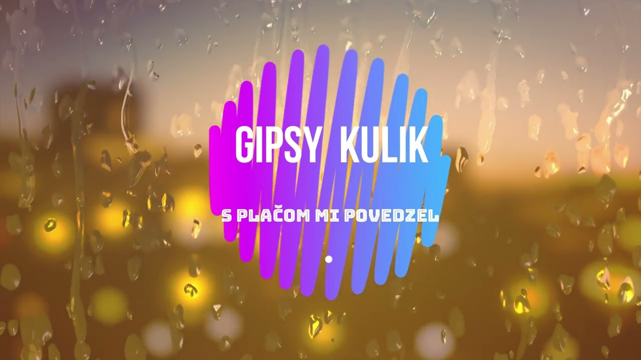 GIPSY KULIK - S PLAČOM MI POVEDZEL  - cover -2022