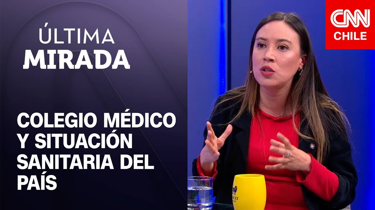 Gisela Viveros y médicos extranjeros: “La reprobación del Eunacom es bastante alta” | Última Mirada