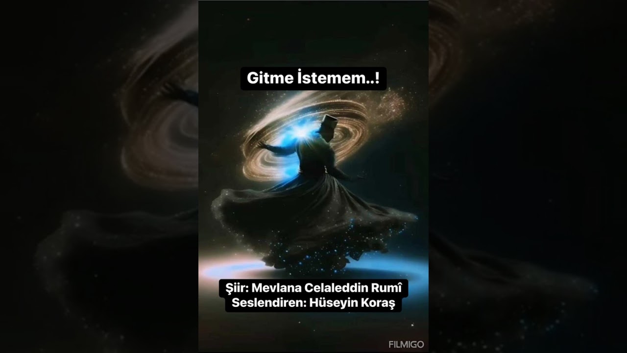 Gitme İstemem. Mevlana Celaleddin Rumi