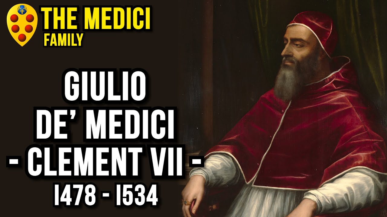 Giulio de' Medici (Pope Clement VII) - The Medici Family History