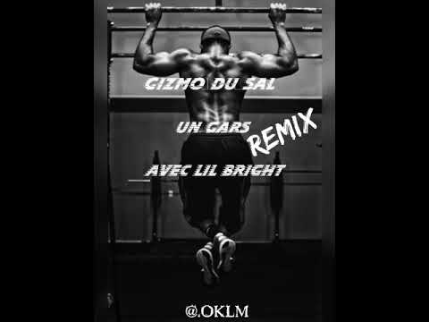 GIZMO.DU.SAL FT LIL BRIGHT (REMIX )@OKLMofficial