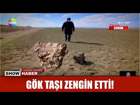 Gök taşı zengin etti!