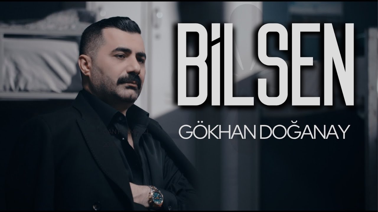 Gökhan Doğanay | Bilsen [ 2025 Official Video ]