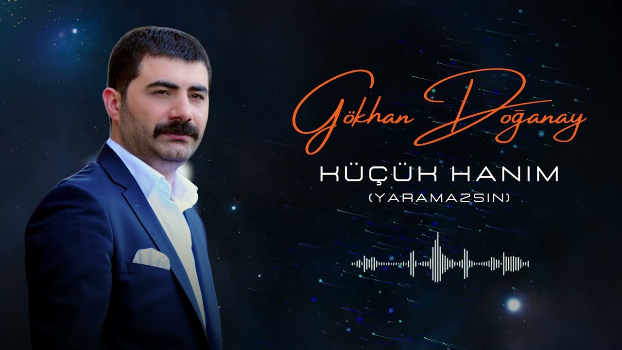 Gökhan Doğanay - Küçük Hanım (Yaramazsın)  [ 2025 Official Audio ]