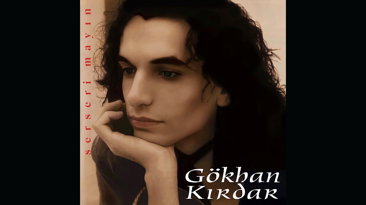 Gökhan Kırdar: Yerine Sevemem