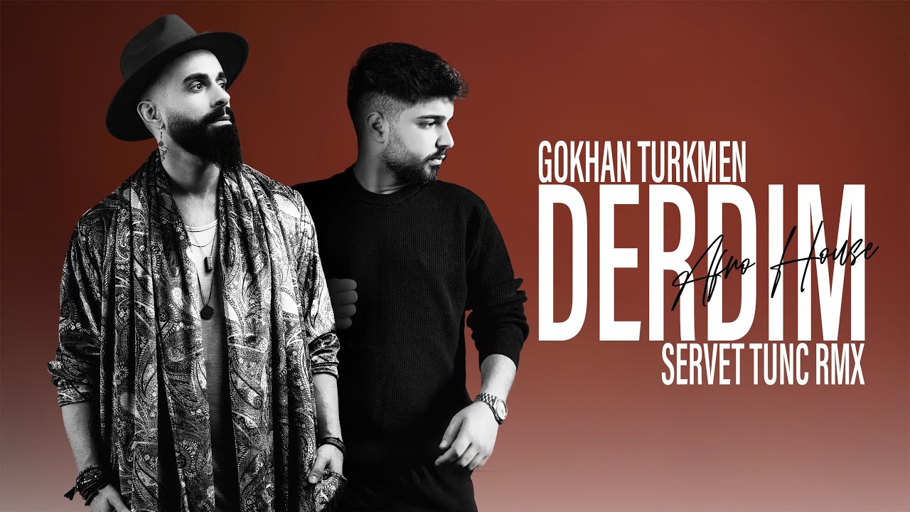 Gökhan Türkmen - Derdim (Servet Tunç Remix) Afro House