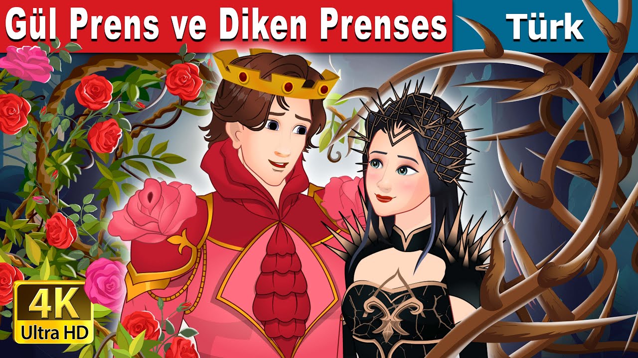 Gül Prens ve Diken Prenses | Rose Prince and Thorn Princess in Turkish | @TürkiyeFairyTales