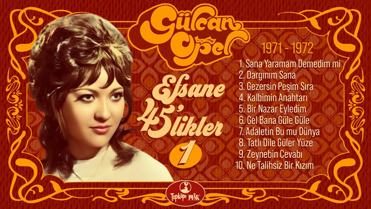 Gülcan Opel - Efsane 45likler -1 Full Album