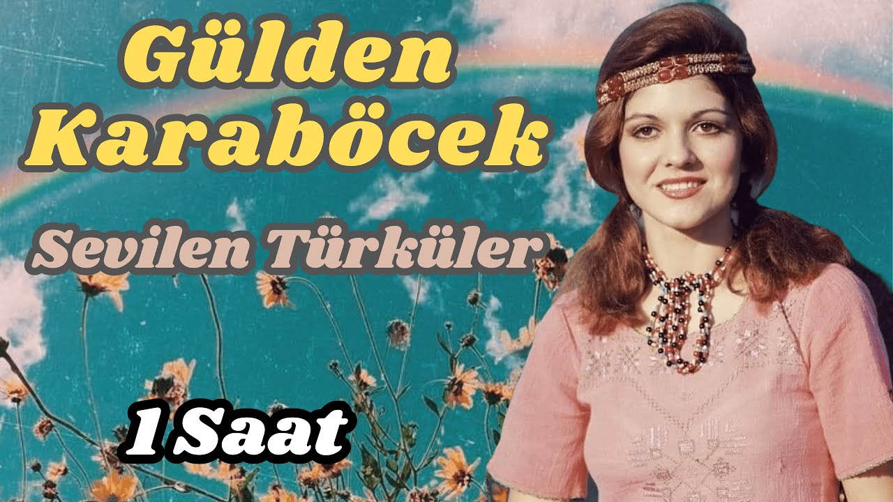 Gülden Karaböcek Sevilen Türküler