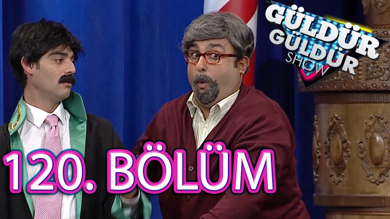 Güldür Güldür Show 120. Bölüm Full HD Tek Parça