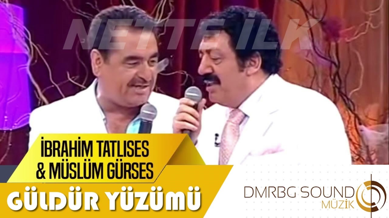 GÜLDÜR YÜZÜMÜ - ft(Müslüm Gürses & İbrahim Tatlıses)