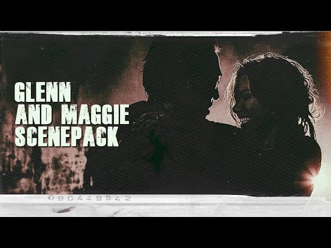Glenn And Maggie Scenepack (Twd) 1080p