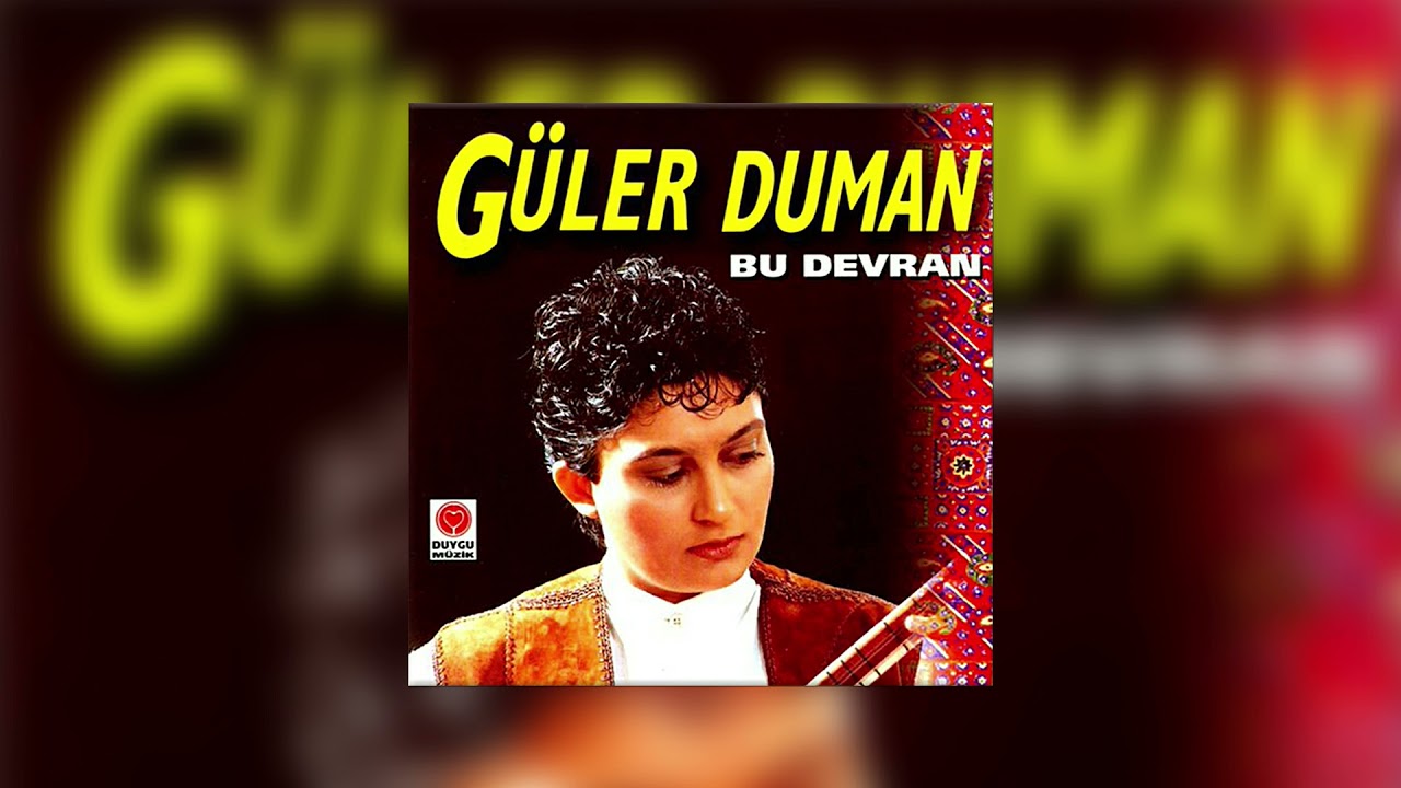 Güler Duman - Bir Deli Rüzgarım