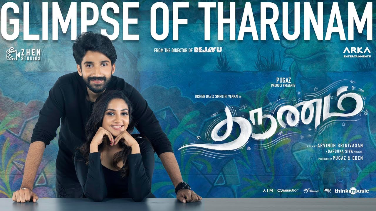Glimpse of Tharunam | தருணம் | Darbuka Siva | Kishen Das | Smruthi Venkat | Arvindh | Pugaz | Eden