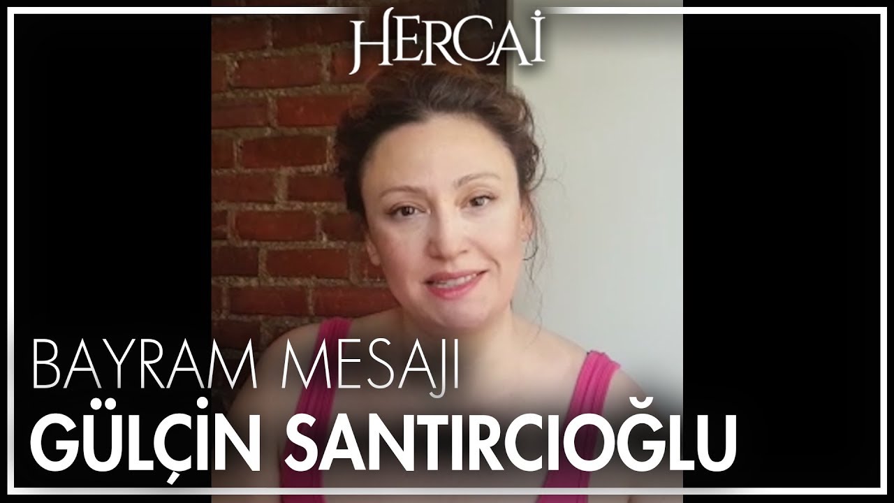 Gülçin Santırcıoğlu'ndan bayram mesajı