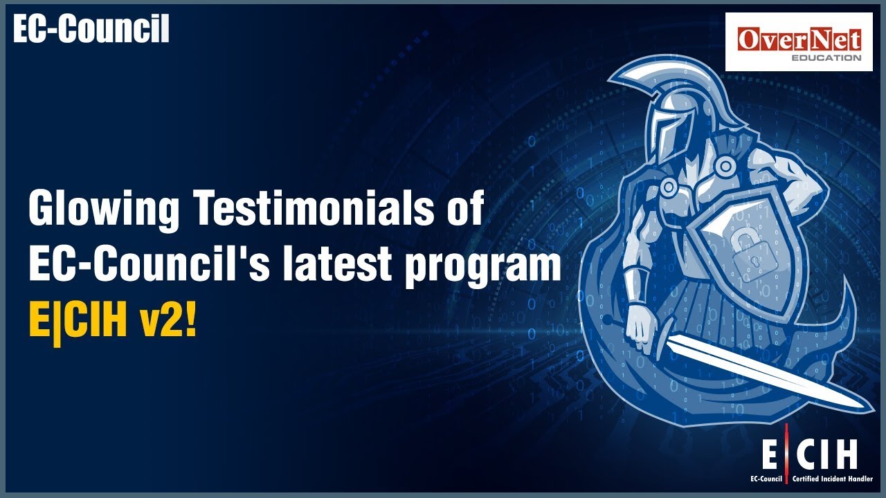 Glowing Review of EC Council Certified Incident Handler (ECIH v2) by Candidates from Overnet, Italy