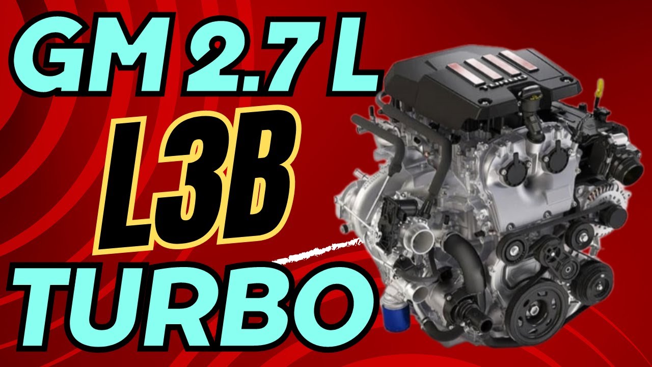GM 2.7 L3B Turbo engine! Characteristics, overview, common problems!