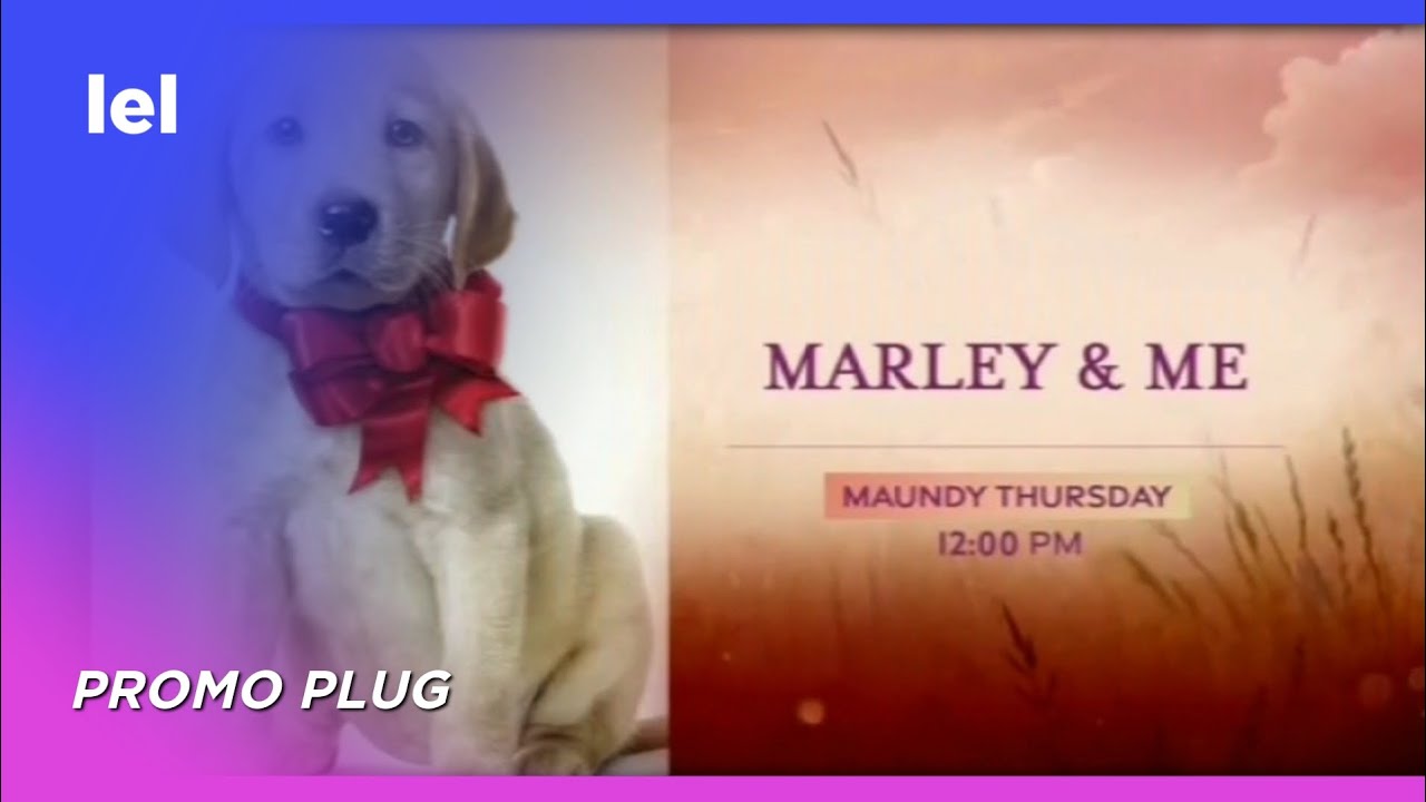 GMA - Holy Week 2024: Marley & Me movie promo [26-MAR-24]