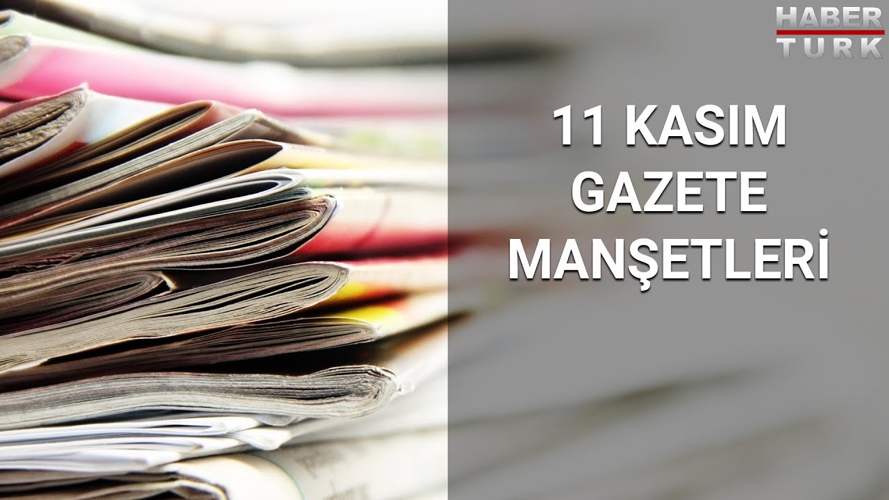 GünBaşlıyor’da Serap Belet’in sunumuyla 11 Kasım 2020 Günün Gazete Manşetleri