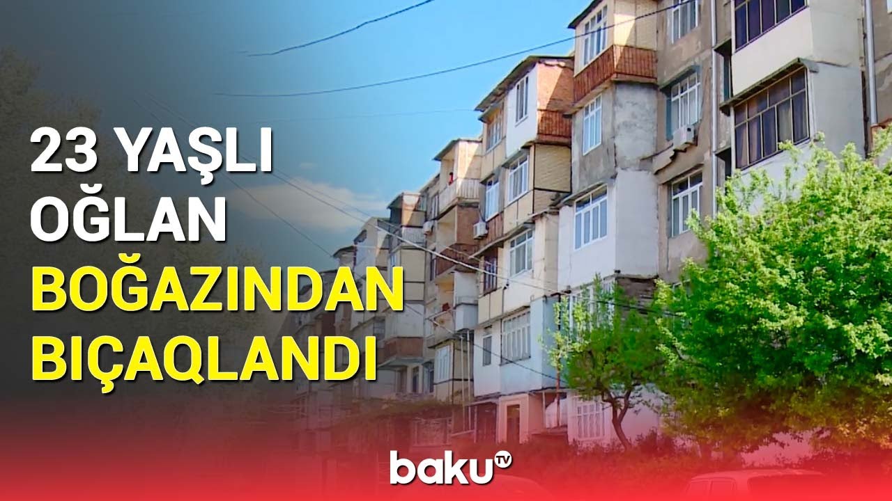 Gəncədə bıçaqlanma hadisəsi baş verdi | DİN açıqlama yaydı
